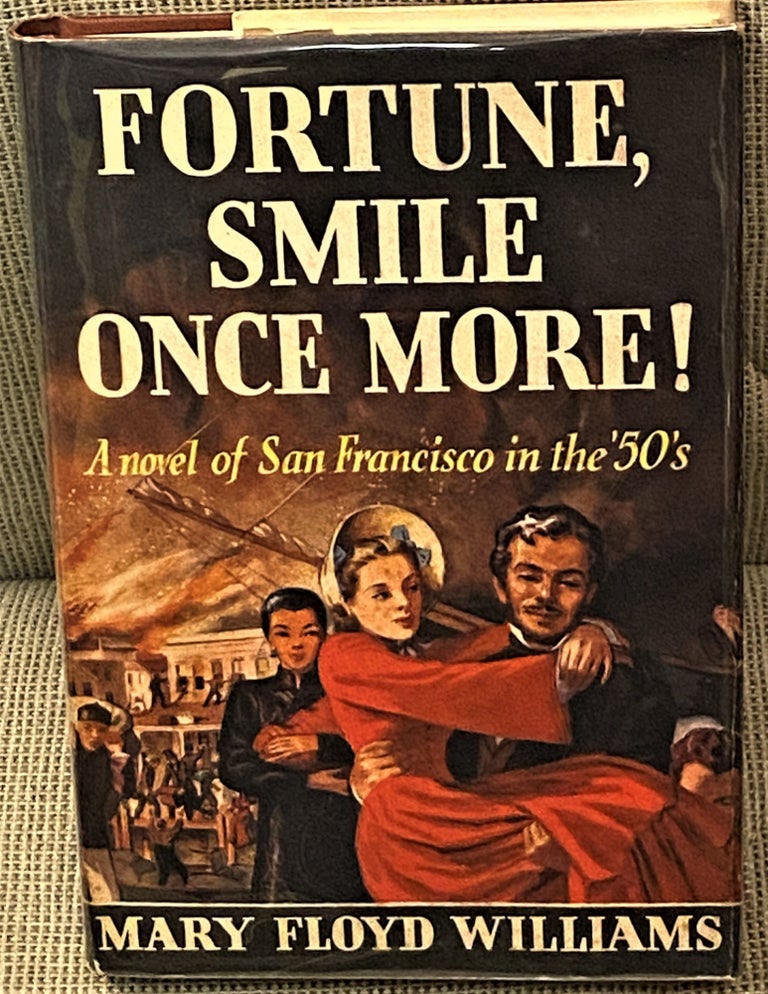 Item #60866 Fortune, Smile Once More! Mary Floyd Williams.