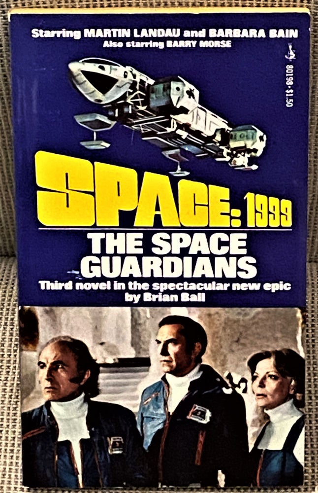 Item #60877 Space: 1999, The Space Guardians. Brian Ball.