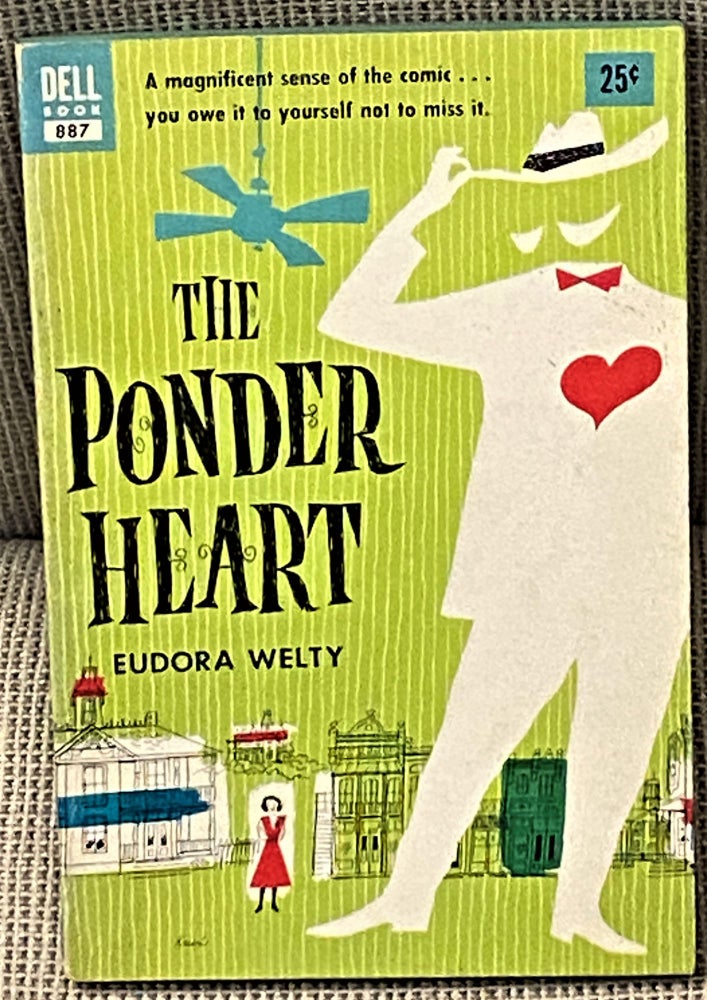 Item #60895 The Ponder Heart. Eudora Welty.