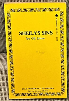 Item #60983 Sheila's Sins. Gil Johns