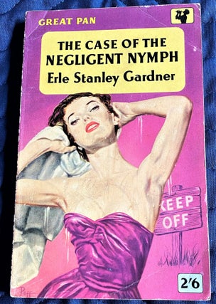 Item #61097 The Case of the Negligent Nymph. Erle Stanley Gardner