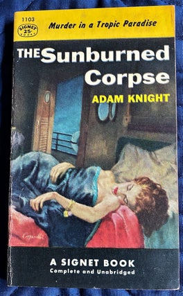 Item #61104 The Sunburned Corpse. Adam Knight