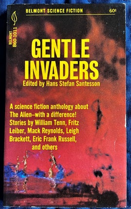 Item #61156 Gentle Invaders. Hans Stefan Santesson, Fritz Leiber Leigh Brackett, others, Frank M....