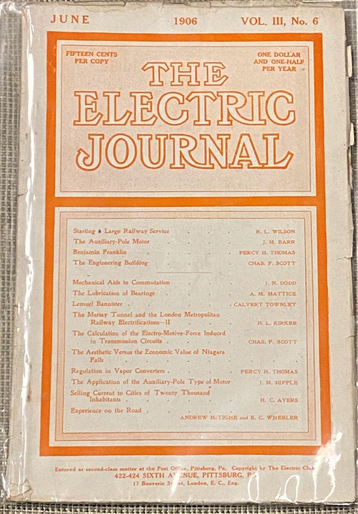 Item #61253 The Electric Journal, June 1906. J. M. Barr R L. Wilson, others, Calvert Townley, A. M. Mattics, J. N. Dodd, Chas. F. Scott, Percy H. Thomas.