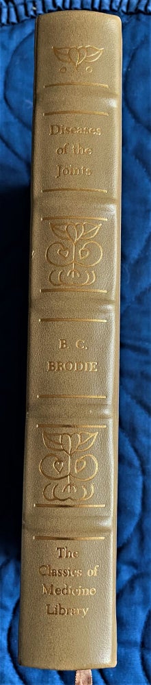 Item #61309 Pathological and Surgical Observations on Diseases of the Joints. F. R. S. B C. Brodie.