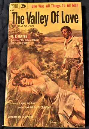 Item #61315 The Valley of Love (The Feast of July). H E. Bates