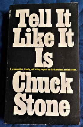 Item #61328 Tell it Like it Is. Chuck Stone