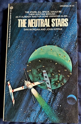 Item #61362 The Neutral Stars. Dan Morgan, John Kippax