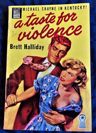 Item #61463 A Taste for Violence. Brett Halliday