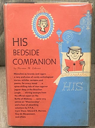 Item #61491 His Bedside Companion. Norman M. Lobsenz