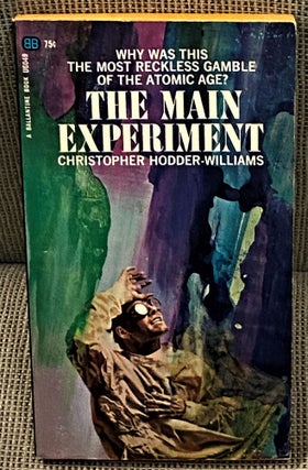 Item #61523 The Main Experiment. Christopher Hodder-Williams