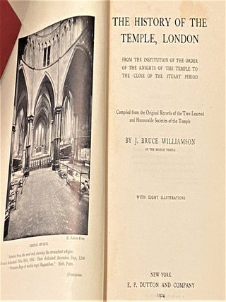 The History of the Temple, London, from the Institution of the Order of the Knights of the Temple to the Close of the Stuart Period