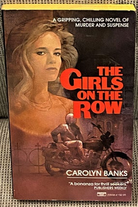 Item #61547 The Girls on the Row. Carolyn Banks
