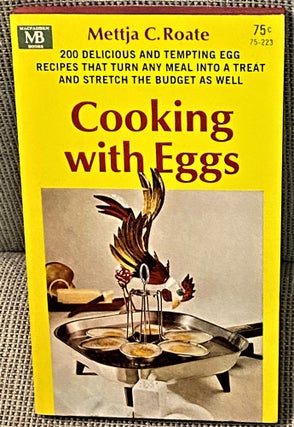 Item #61580 Cooking with Eggs. Mettja C. Roate