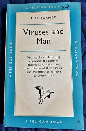 Item #61664 Viruses and Man. F. M. Burnet