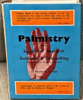 Item #61678 Palmistry for a Successful Research Guidance & Counselling. G. Francis Xavier
