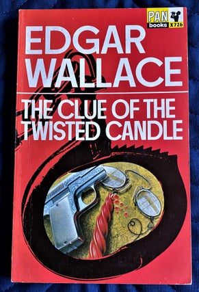 Item #61733 The Clue of the Twisted Candle. Edgar Wallace