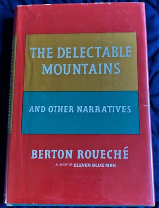 Item #61786 The Delectable Mountains and Other Narratives. Berton Rouech&eacute