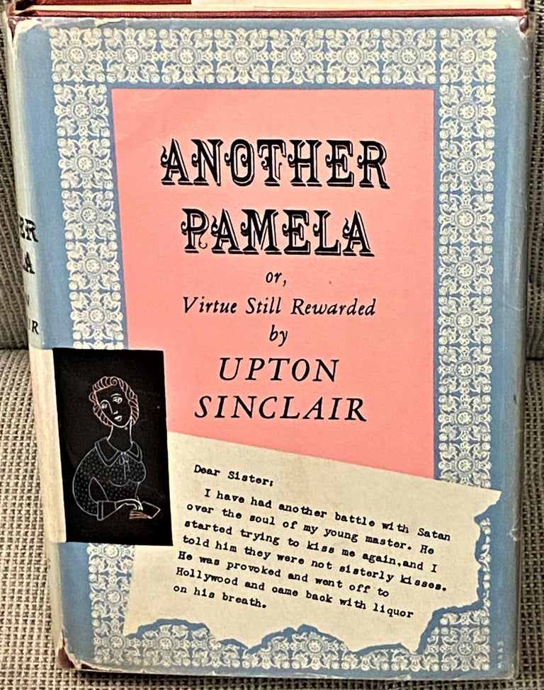 Item #61816 Another Pamela, or, Virtue Still Rewarded. Upton Sinclair.