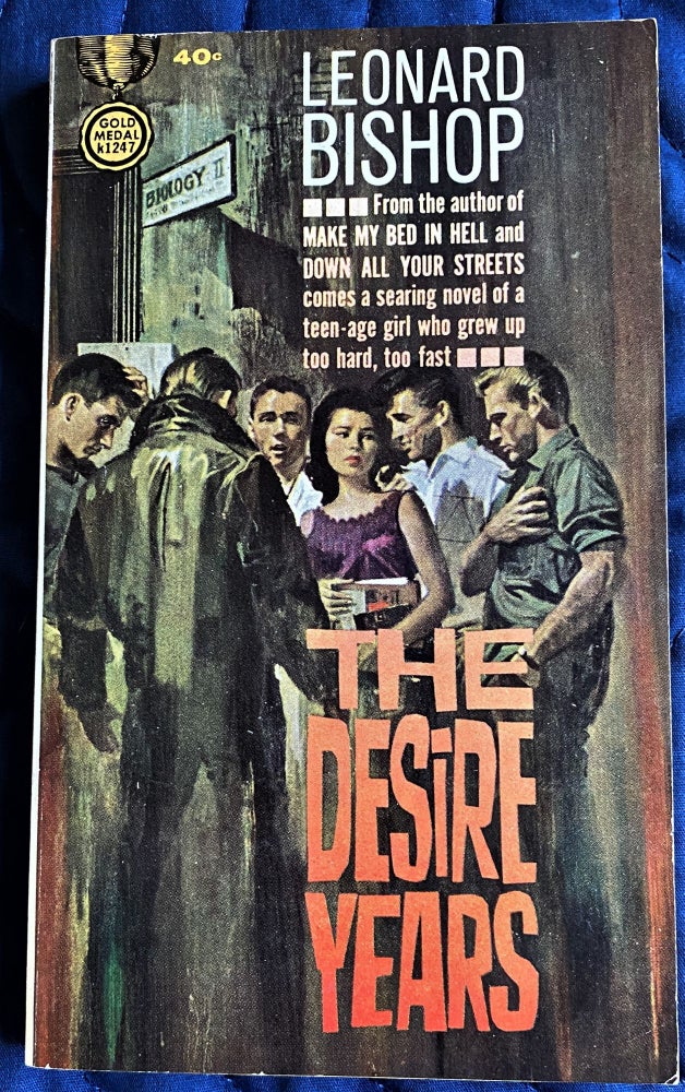 Item #61858 The Desire Years. Leonard Bishop.