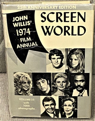 Item #61900 John Willis' 1974 Film Annual Screen World. John Willis