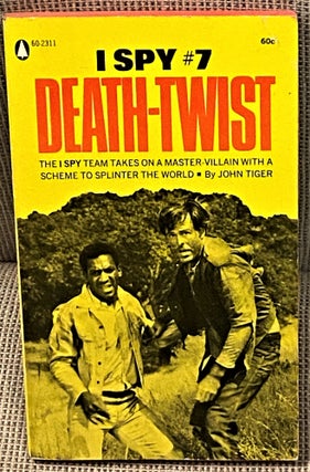 Item #61965 Death-Twist, I Spy #7. John Tiger