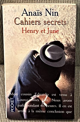 Item #61966 Cahiers Secrets, Henry et June (Henry & June). Anais Nin