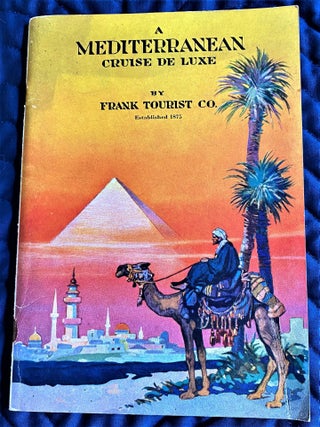 Item #62006 Eighth Annual Mediterranean Cruise de Luxe, by the Magnificent Liner "Scythia",...