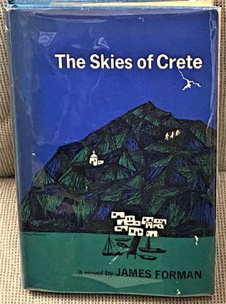 Item #62011 The Skies of Crete. James Forman