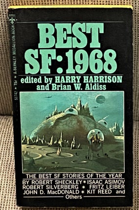 Item #62018 Best SF: 1968. Harry Harrison, Brian W. Aldiss, Isaac Asimov Robert Sheckley, John D....
