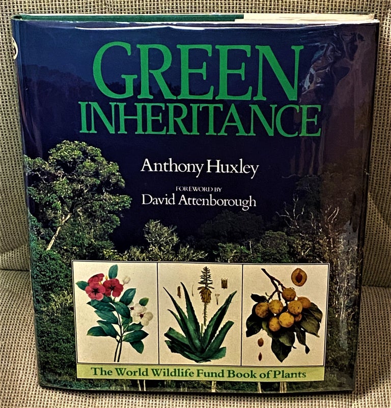 Item #62067 Green Inheritance. David Attenborough Anthony Huxley, foreword.