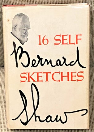 Item #62102 Sixteen Self Sketches. Bernard Shaw