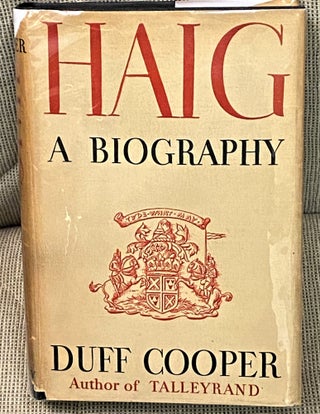 Item #62163 Haig, A Biography. Duff Cooper
