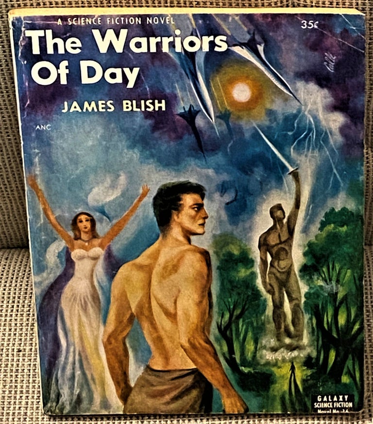 Item #62246 The Warriors of Day. James Blish.