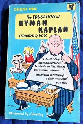 Item #62275 The Education of Hyman Kaplan. Leonard Q. Ross