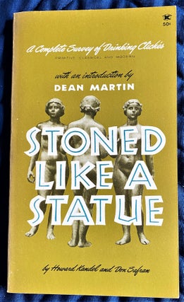 Item #62310 Stoned Like a Statue. Howard Kandel, Don Safran, Dean Martin, intro
