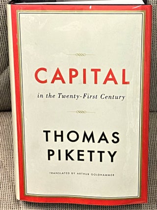 Item #62425 Capital in the Twenty-First Century. Thomas Piketty