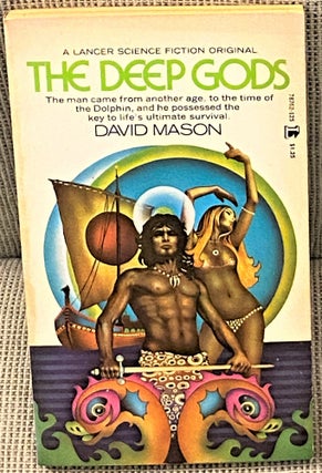 Item #62432 The Deep Gods. David Mason