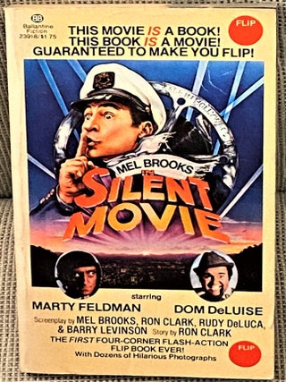 Item #62607 Silent Movie. Ron Clark Ron Clark Mel Brooks, Rudy DeLuca, Barry Levinson, story,...