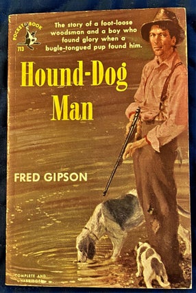 Item #62667 Hound-Dog Man. Fred Gipson
