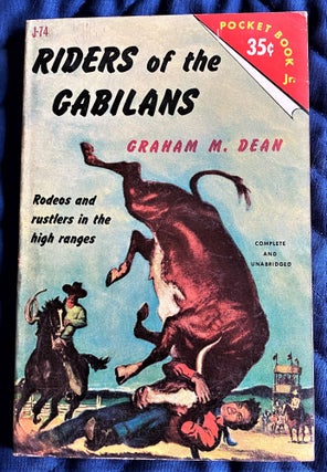 Item #62722 Riders of the Gabilans. Graham M. Dean