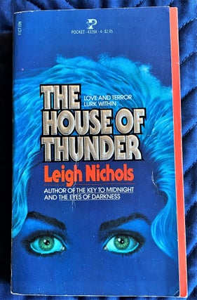 Item #62732 The House of Thunder. Leigh Nichols