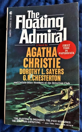 Item #62734 The Floating Admiral. Dorothy L. Sayers Agatha Christie, G. K. Chesterton, Certain...
