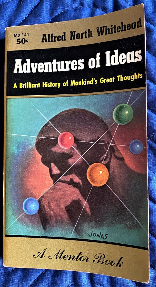 Item #62752 The Adventures of Ideas. Alfred North Whitehead.