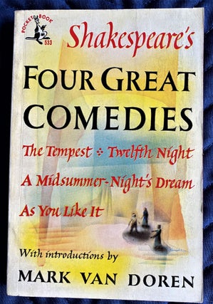 Item #62803 Four Great Comedies ; The Tempest, Twelfth Night, A Midsummer Night's Dream, and As...