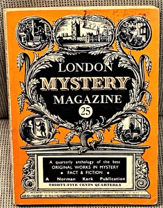Item #62815 The London Mystery Magazine #25. Alan Stuart Beth Hodgson, others, Elisabeth Roberts,...