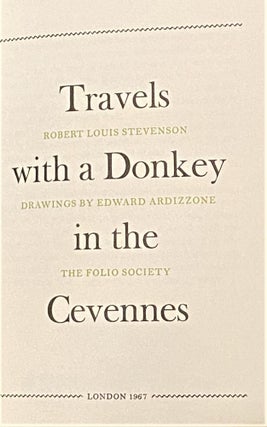 Item #62922 Travels with a Donkey in the Cevennes. Edward Ardizzone Robert Louis Stevenson
