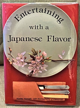 Item #63063 Entertaining with a Japanese Flavor. Kiyoko Konishi