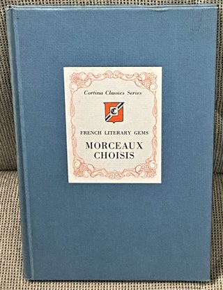 Item #63076 French Literary Gems: Morceaux Choisis. Anthology
