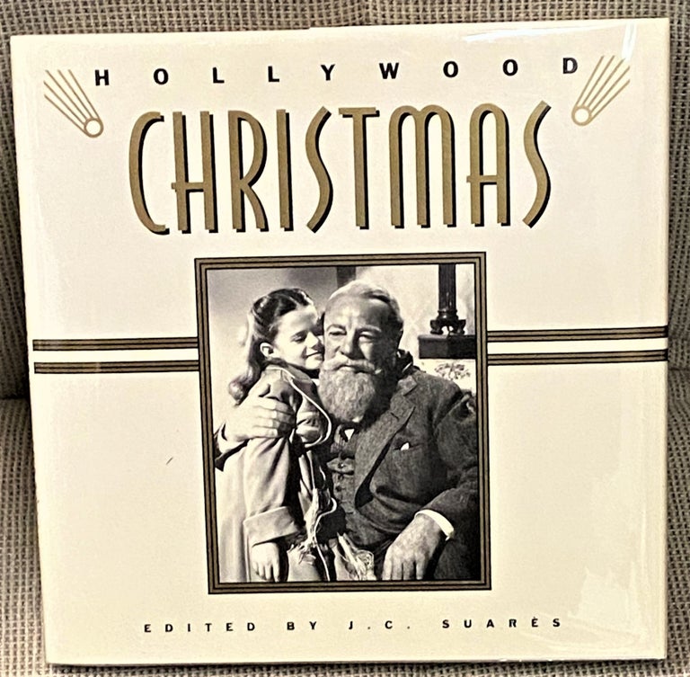 Item #63104 Hollywood Christmas. J C. Suares, J. Spencer Beck, text.